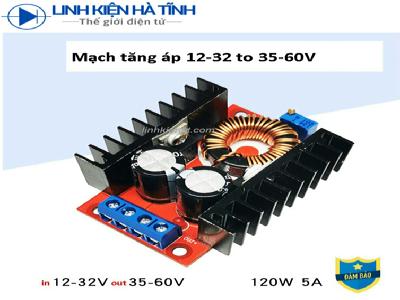 Mạch tăng áp 12-32V sang 35-60V Mạch tăng áp 12v Mạch tăng áp 12-32V sang 35-60V Mạch tăng áp 12v